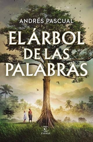 EL ÁRBOL DE LAS PALABRAS | 9788467072662 | PASCUAL, ANDRÉS