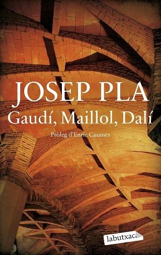 GAUDÍ, MAILLOL, DALÍ | 9788419971487 | PLA, JOSEP