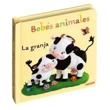 BEBES ANIMALES. LA GRANJA | 9788410514126