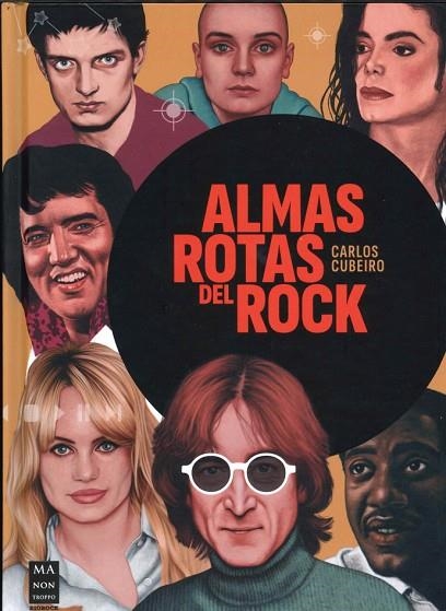 ALMAS ROTAS DEL ROCK. TURBULENTAS Y FASCINANTES MICROHISTORIAS DE ESTRELLAS DEL ROCK QUE SE ROMPIERON | 9788418703997 | DÍAZ CUBEIRO, CARLOS