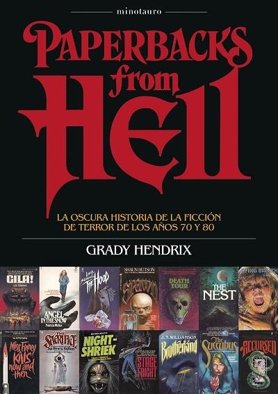 PAPERBACKS FROM HELL LA OSCURA HISTORIA DE LA FICCIÓN DE TERROR DE LOS AÑOS 70 Y 80 | 9788445018354 | HENDRIX, GRADY