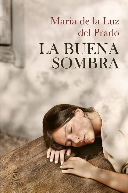 LA BUENA SOMBRA | 9788467074468 | DEL PRADO, MARIA DE LA LUZ