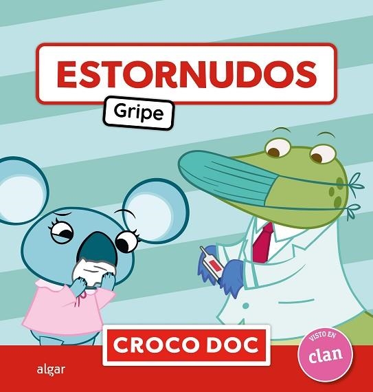 ESTORNUDOS. GRIPE CROCO DOC 2 | 9788491427704 | MICHELE AMPOLLINI/IVÁN GARCÍA MORENO/ELISA CUADRADO GODIA