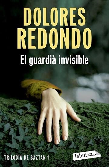 EL GUARDIÀ INVISIBLE TRILOGIA DE BAZTAN 1 | 9788419971531 | REDONDO, DOLORES