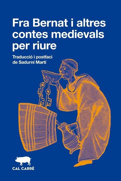 FRA BERNAT I ALTRES CONTES MEDIEVALS PER RIURE | 9788412863536 | DE LA VIA, FRANCESC/SERRADELL, BERNAT