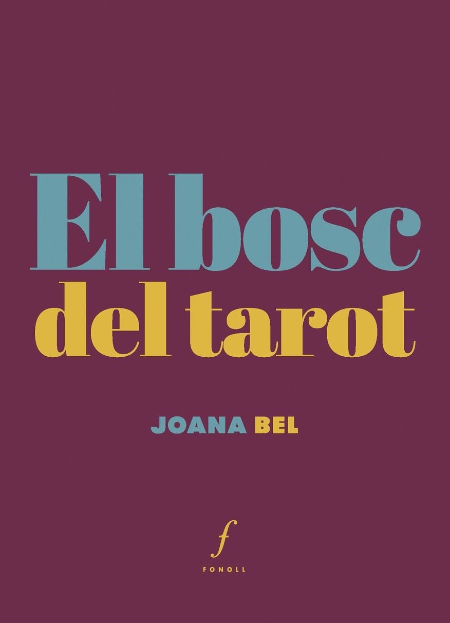 EL BOSC DEL TAROT | 9788410220317 | BEL I OLEART, JOANA