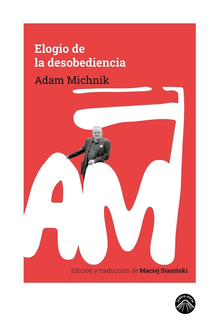 ELOGIO DE LA DESOBEDIENCIA | 9788412850185 | MICHNIK, ADAM