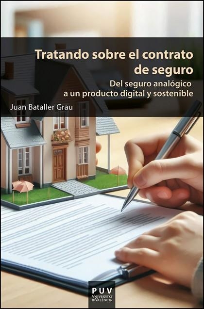 TRATANDO SOBRE EL CONTRATO DE SEGURO:DEL SEGURO ANALOGICO | 9788411184540 | BATALLER GRAU, JUAN