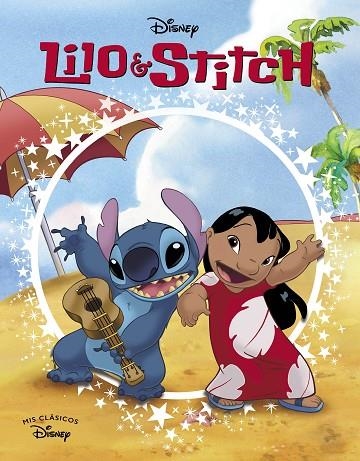 LILO & STITCH (MIS CLÁSICOS DISNEY) | 9788419487278 | DISNEY