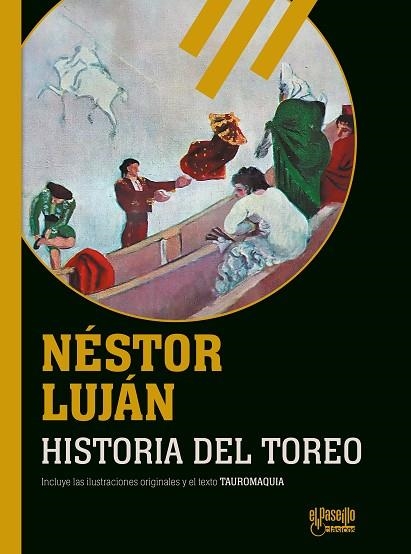 HISTORIA DEL TOREO. INCLUYE TAUROMAQUIA | 9788412913316 | LUJÁN, NESTOR