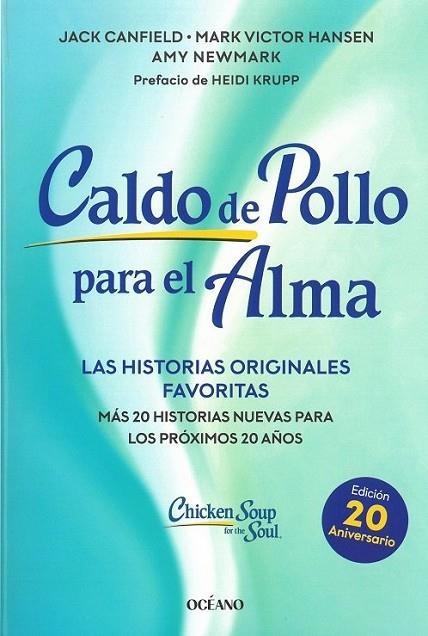 CALDO DE POLLO PARA EL ALMA. LAS HISTORIAS ORIGINALES FAVORITAS | 9788449461309 | CANFIELD, JACK