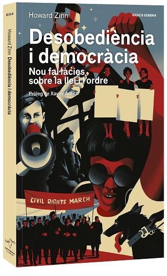 DESOBEDIÈNCIA I DEMOCRÀCIA. NOU FAL·LÀCIES SOBRE LA LLEI I L'ORDRE | 9788416698516 | ZINN, HOWARD