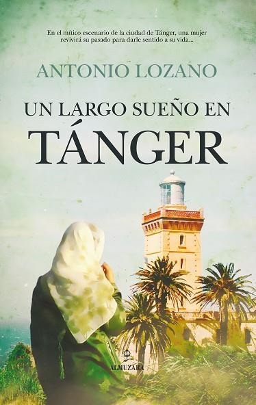 UN LARGO SUEÑO EN TÁNGER | 9788416100989 | LOZANO GONZÁLEZ, ANTONIO