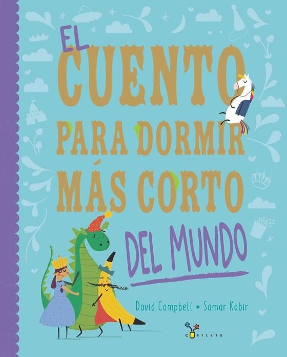 EL CUENTO PARA DORMIR MÁS CORTO DEL MUNDO | 9788469642719 | CAMPBELL, DAVID / KABIR,SAMAR