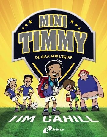 DE GIRA AMB L'EQUIP. MINI TIMMY 5 | 9788413490342 | CAHILL, TIM