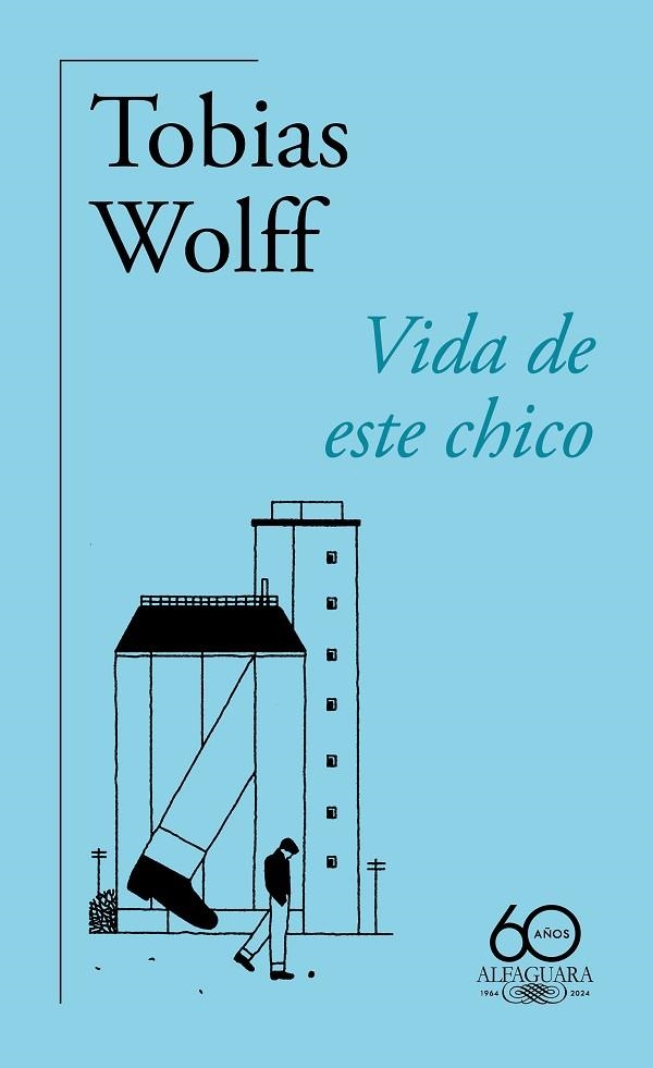 VIDA DE ESTE CHICO (60.º ANIVERSARIO DE ALFAGUARA) | 9788420478968 | WOLFF, TOBIAS