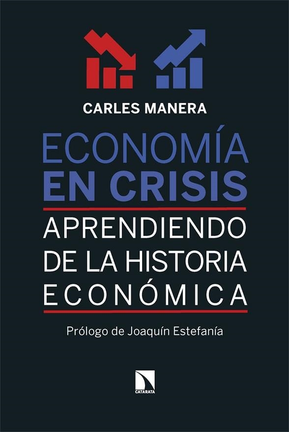 ECONOMÍA EN CRISIS. APRENDIENDO DE LA HISTORIA ECONÓMICA | 9788410671720 | MANERA, CARLES