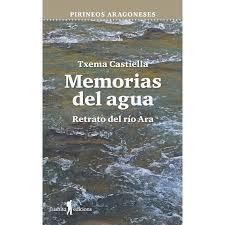 MEMORIAS DEL AGUA RETRATO DEL RIO ARA | 9788412876369