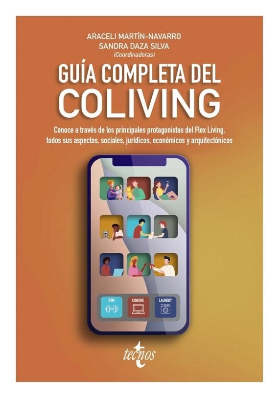 GUÍA COMPLETA DEL COLIVING. CONOCE A TRAVES DE LOS PRINCIPALES PROTAGONISTAS DEL FLEX LIVING TODOS SUS ASPECTOS SOCIALES, JURIDICOS, ECONOMICOS Y ARQU | 9788430991853 | MARTIN-NAVARRO,ARACELI / DAZA SILVA,SANDRA