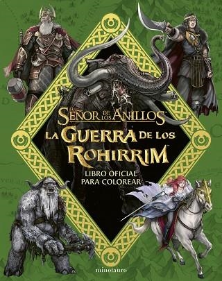 LA GUERRA DE LOS ROHIRRIM: LIBRO OFICIAL PARA COLOREAR | 9788445018552 | TOLKIEN, J. R. R.