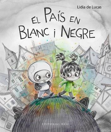 EL PAÍS EN BLANC I NEGRE (SER UN MATEIX) | 9788410131576 | DE LUCAS, LIDIA