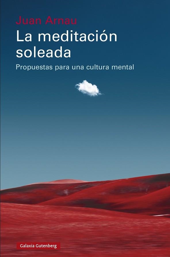 LA MEDITACIÓN SOLEADA PROPUESTAS PARA UNA CULTURA MENTAL | 9788410107823 | ARNAU, JUAN