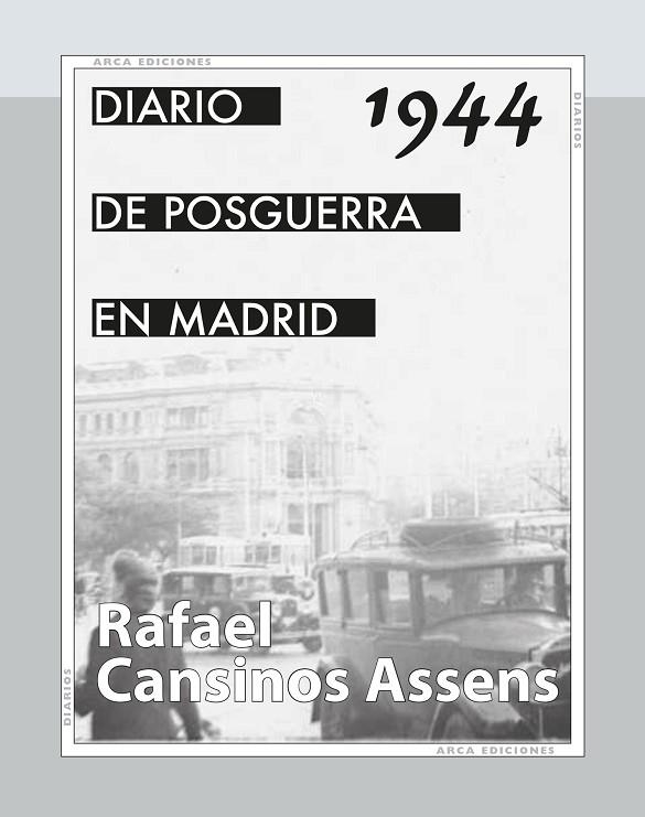 DIARIO DE POSGUERRA EN MADRID, 1944 | 9788415957317 | CANSINOS ASSENS, RAFAEL