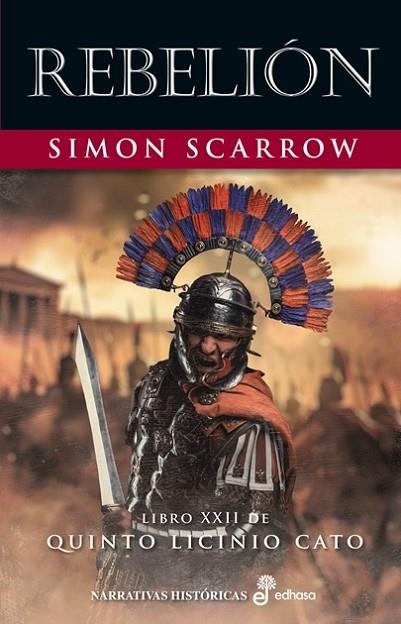 REBELIÓN LIBRO XXII DE QUINTO LICINIO CATO | 9788435064361 | SCARROW, SIMON