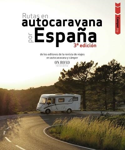 RUTAS EN AUTOCARAVANA POR ESPAÑA | 9788491587293 | BELTRÁN MONJE, LOLI / RODRÍGUEZ MARTÍNEZ, CONRADO