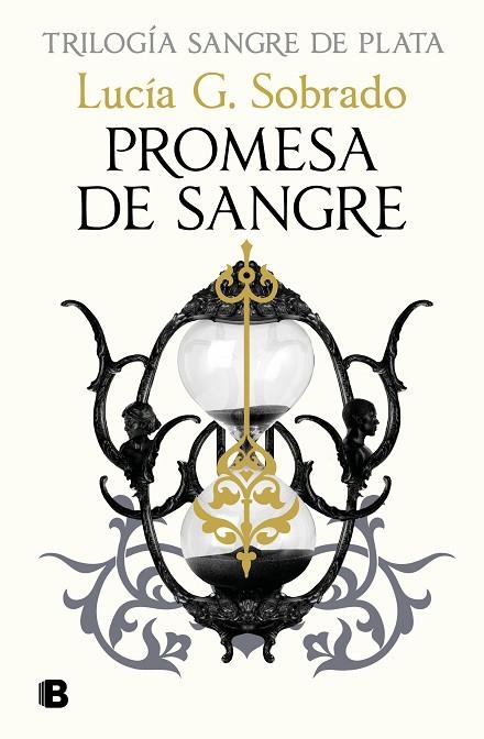 PROMESA DE SANGRE (TRILOGIA SANGRE DE PLATA 3) | 9788466680028 | G. SOBRADO, LUCÍA