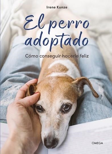 EL PERRO ADOPTADO | 9788428217750 | KUNZE, IRENE