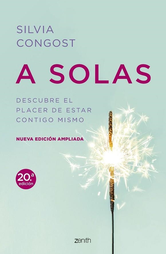 A SOLAS DESCUBRE EL PLACER DE ESTAR CONTIGO MISMO | 9788408295242 | CONGOST, SILVIA