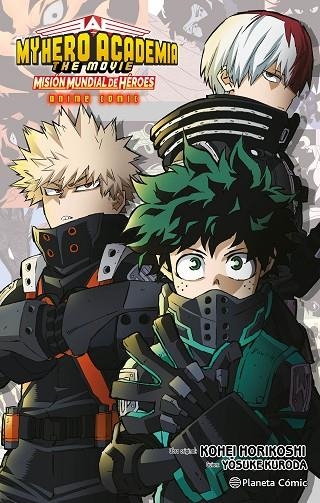 MY HERO ACADEMIA THE MOVIE: MISIÓN MUNDIAL DE HÉROES ANIME COMIC | 9788411612081 | HORIKOSHI, KOHEI