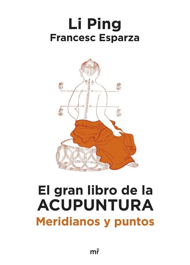 EL GRAN LIBRO DE LA ACUPUNTURA | 9788427053182 | PING, LI / ESPARZA, FRANCESC