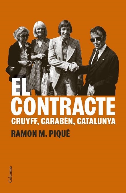 EL CONTRACTE CRUYFF, CARABÉN, CATALUNYA | 9788466432627 | PIQUÉ, RAMON M.