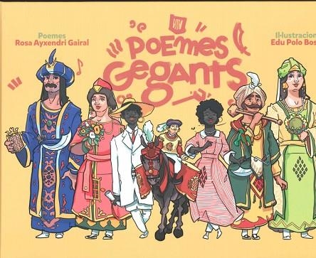 POEMES GEGANTS | 9788409662449 | AYXENDRI GAIRAL,ROSA - POLO BOSCH,EDU