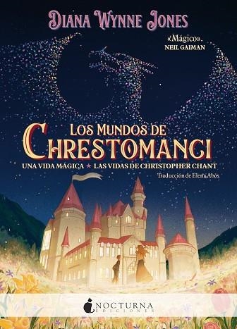 LOS MUNDOS DE CHRESTOMANCI. UNA VIDA MÁGICA Y LAS VIDAS DE CHRISTOPHER CHANT | 9788419680686 | JONES, DIANA WYNNE