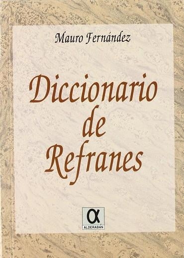 DICCIONARIO DE REFRANES | 9788488676054 | FERNÁNDEZ ALONSO DE ARMIÑO, MAURO