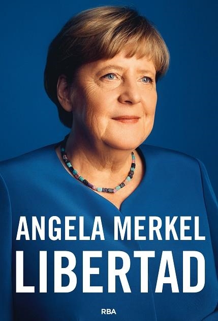 LIBERTAD | 9788491872849 | MERKEL, ANGELA / BAUMANN, BEATE