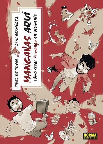 MANGAKAS AQUI. COMO CREAR TU MANGA EN OCCIDENTE | 9788467973693 | FIDEL DE TOVAR / DANI BERMUDEZ