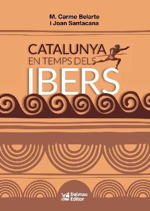 CATALUNYA EN TEMPS DELS IBERS | 9788423209057 | BELARTE,M.CARME  SANTACANA,JOAN