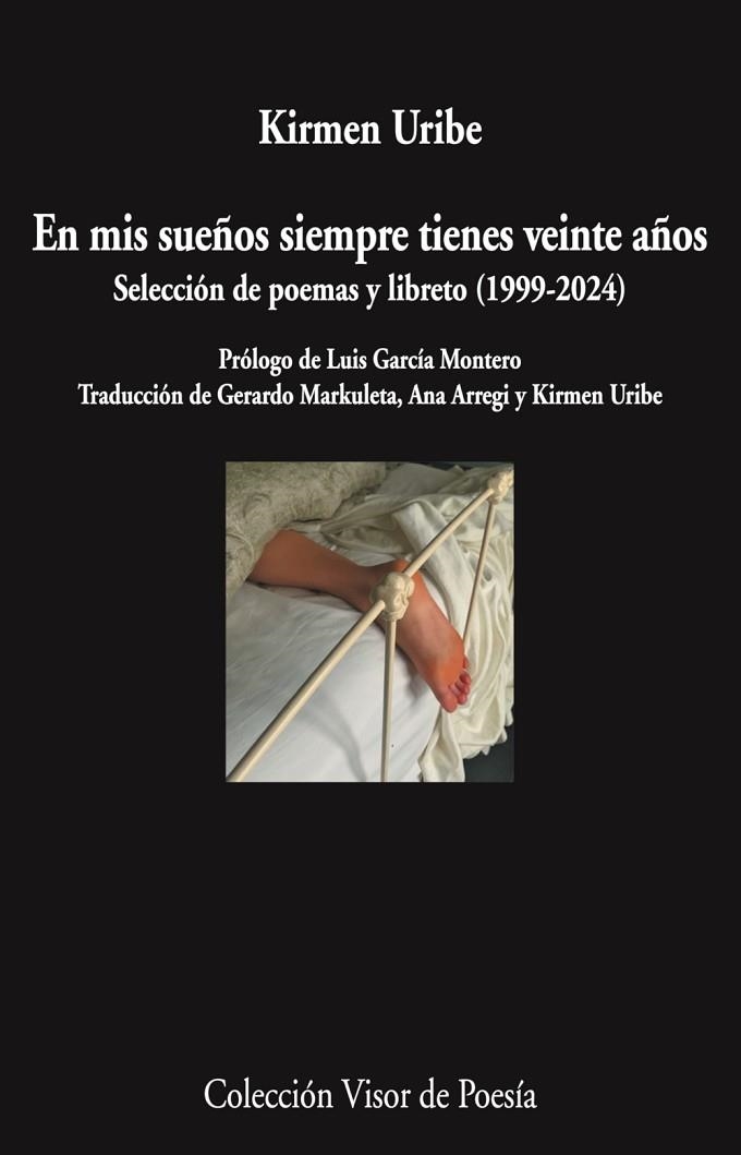 EN MIS SUEÑOS SIEMPRE TIENES VEINTE AÑOS SELECCIÓN DE POEMAS Y LIBRETO (1999-2024) | 9788498955965 | URIBE, KIRMEN