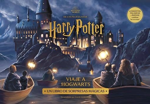 HARRY POTTER: VIAJE A HOGWARTS UN LIBRO DE SORPRESAS MÁGICAS | 9788448041625 | HAWCOCK,DAVID