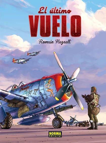 EL ULTIMO VUELO. HISTORIA COMPLETA | 9788467910001 | HUGAULT, ROMAIN