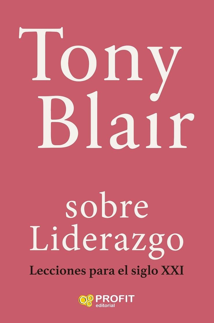 SOBRE LIDERAZGO LECCIONES PARA EL SIGLO XXI | 9788410235649 | BLAIR, TONY