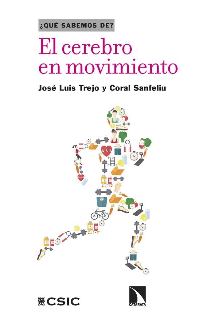 EL CEREBRO EN MOVIMIENTO | 9788413529769 | TREJO, JOSÉ LUIS / SANFELIU, CORAL