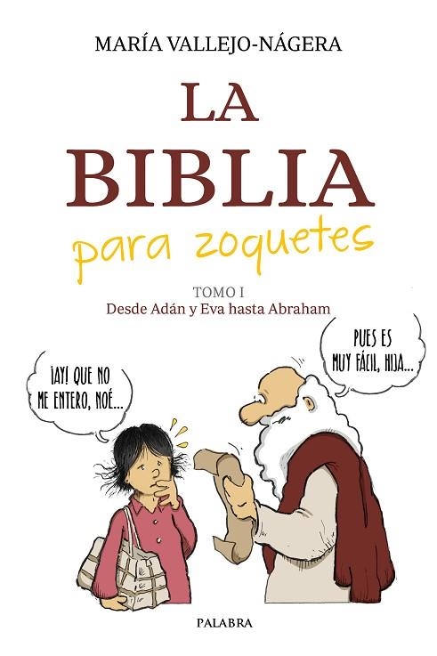 LA BIBLIA PARA ZOQUETES | 9788413683843 | VALLEJO-NÁGERA, MARÍA