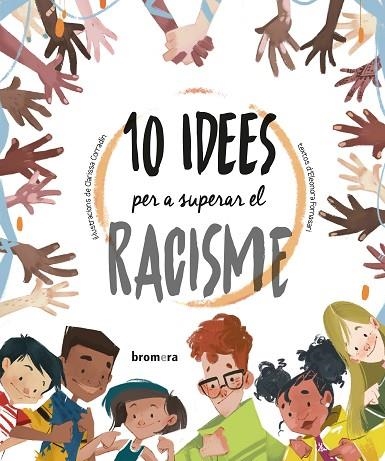 10 IDEES PER A SUPERAR EL RACISME | 9788413581972 | FORNASARI, ELEONORA