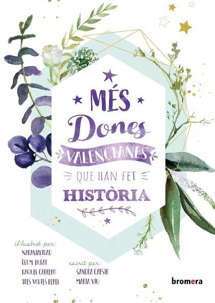 MÉS DONES VALENCIANES QUE HAN FET HISTÒRIA | 9788413580678 | CAPSIR MAIQUES, SANDRA / VIU RODRÍGUEZ, MARIA