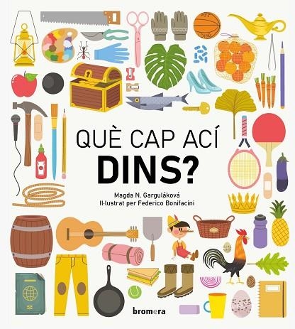 QUÈ CAP ACÍ DINS? | 9788413582238 | GARGULÁKOVÁ, MAGDA